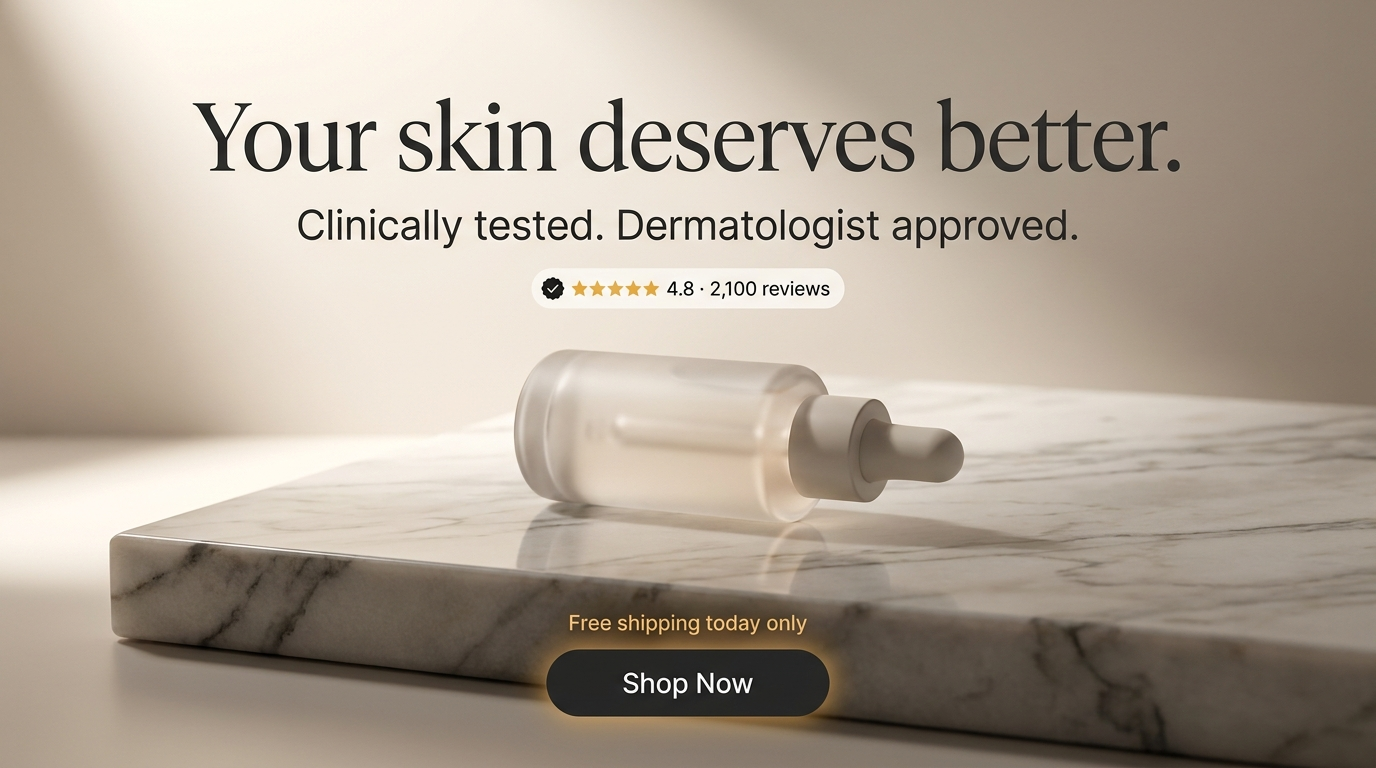 Skincare ad headlined 'Your skin deserves better.' with a '4.8 · 2,100 reviews' star pill, a 'Free shipping today only' line and a dark 'Shop Now' pill button with a soft glow